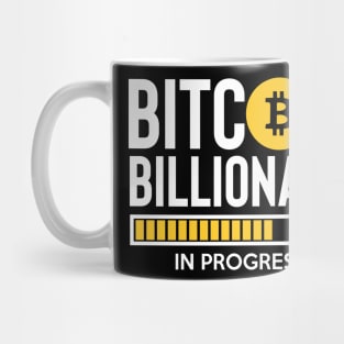 bitcoin billionaire in progress Mug